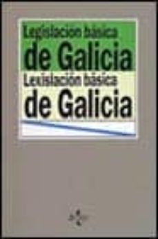 legislacion basica de la comuniad autonoma de galicia (2ª ed.)-9788430924608