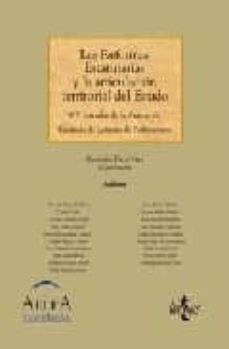 las reformas estatutarias y la articulacion territorial del estad o: xiv joranadas de la asociacion española de letrados de parlamentos-9788430948208