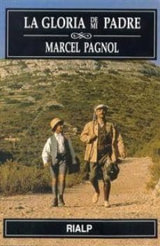 la gloria de mi padre-marcel pagnol-9788432133008