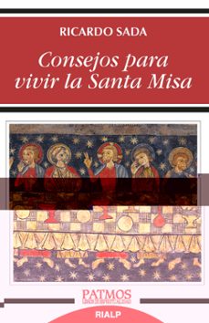 consejos para vivir la santa misa-9788432151408