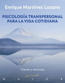 psicologia transpersonal para la vida cotidiana (ebook)-enrique martinez lozano-9788433038708