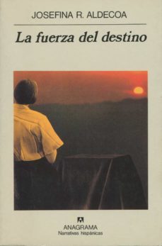 la fuerza del destino (4ª ed.)-josefina r. aldecoa-9788433910608