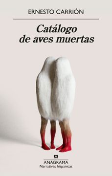 catalogo de aves muertas-ernesto carrion-9788433948908