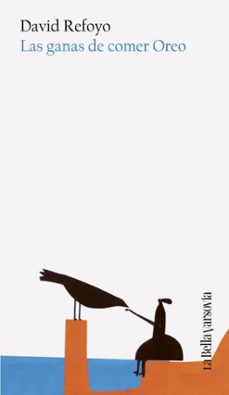 las ganas de comer oreo (ebook)-david refoyo-9788433950208