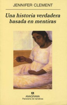 una historia verdadera basada en mentiras-jennifer clement-9788433970008