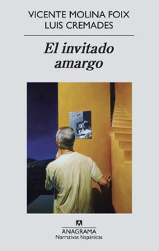 el invitado amargo-vicente molina foix-9788433997708