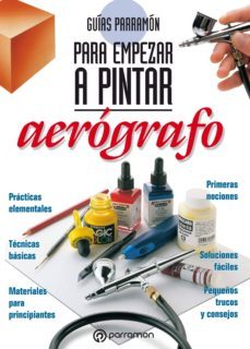 guias parramon para empezar a pintar. aerografo (ebook)-9788434242708