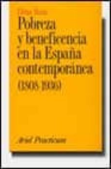 pobreza y beneficencia en la españa contemporanea (1808-1936)-elena maza-9788434428508