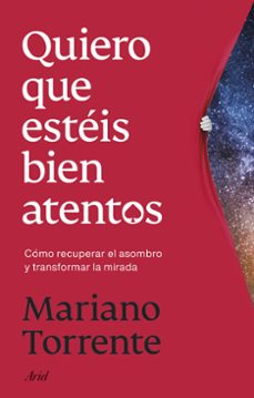 quiero que esteis bien atentos (ebook)-mariano torrente-9788434440715