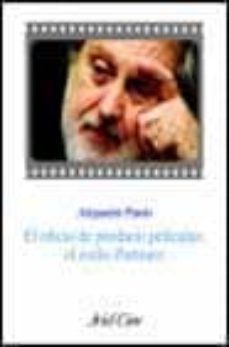 el oficio de producir peliculas: el estilo puttnam-9788434468108
