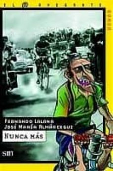 nunca mas-fernando lalana-jose maria almarcegui-9788434881808