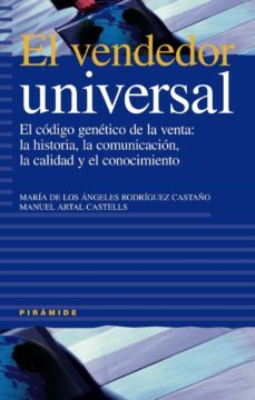 el vendedor universal: el codigo genetico de la venta. la histori a, la comunicacion, la calidad y el conocimiento-9788436817508