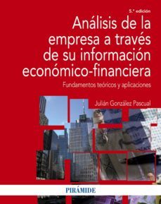 analisis de la empresa a traves de su informacion economico-financiera (ebook)-julian gonzalez pascual-9788436835908