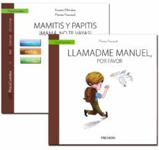 guia: mamitis y papitis. ¡mama, no te vayas! + cuento: llamadme manuel, por favor-francisco xavier mendez carrillo-maria pascual-9788436836608