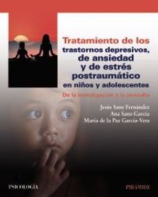 tratamiento de los trastornos depresivos, de ansiedad y de estres postraumatico en niños y adolescentes-9788436850208