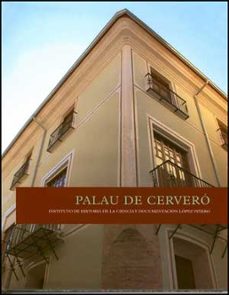 palau de cervero: instituto de historia de la ciencia y documenta cion lopez piñero-9788437069708