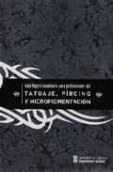 guia higienicosanitaria para profesionales del tatuaje, pircing y micropigmentacion-9788439368908