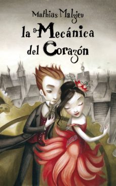 la mecánica del corazón (ebook)-mathias malzieu-9788439722908