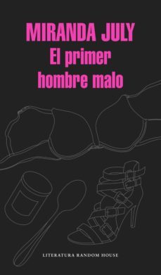 el primer hombre malo (ebook)-miranda july-9788439731108