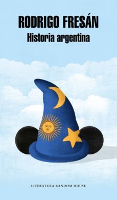 historia argentina (ebook)-rodrigo fresan-9788439733508