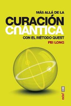 mas alla de la curacion cuantica: con el metodo quest-jose antonio llorente diez-9788441435308