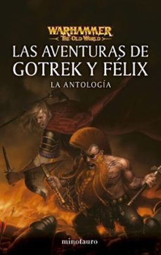 las aventuras de gotrek y felix: la antologia (ebook)-9788445021408