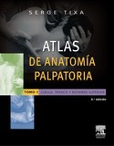 atlas de anatomia palpatoria, 3.ª ed.-9788445825808