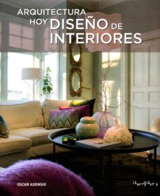 arquitectura hoy. diseño de interiores-oscar asensio-9788445909508