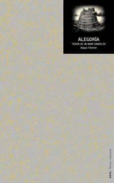 alegoria: teoria de un modo simbolico-angus fletcher-9788446019008
