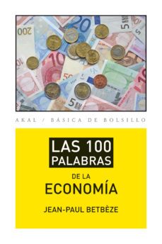 las 100 palabras de la economia-jean paul betbeze-9788446037408