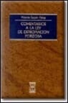 comentarios a la ley de expropiacion forzosa-vicente escuin palop-9788447012008