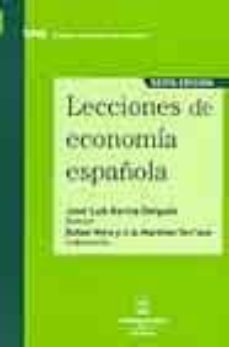 lecciones de economia española (6ª ed.)-jose luis garcia delgado-9788447020508