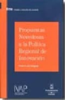 propuestas novedosas a la politica regional de innovacion-pedro leon delgado-9788447025008