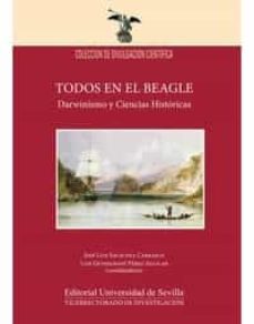 todos en el beagle: darwinismo y ciencias historicas-jose luis (coord.) escacena-luis g. (coord.) perez aguilar-9788447219308