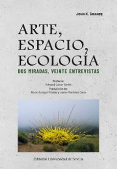 arte, espacio, ecologia-john k. grande-9788447224708