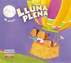lluna plena (4 anys. 1er trimestre. comunitat valenciana) (educac ion infantil)-carmen calvo-ana maria diez-9788447403608