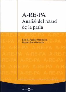 a re ha: analisi del retard de la parla (2ª ed.)-9788447531608