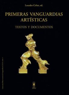 primeras vanguardias artisticas: textos y documentos (3ª ed)-9788447711208