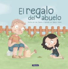 el regalo del abuelo-ana zamora-9788448851408