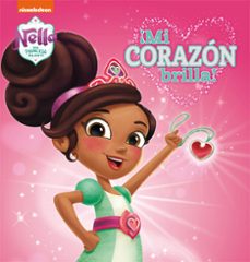 ¡mi corazon brilla! (nella, una princesa valiente)-9788448852108