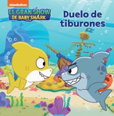 el gran show de baby shark - duelo de tiburones-9788448863708