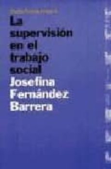la supervision en el trabajo social-josefina fernandez barrera-9788449304408