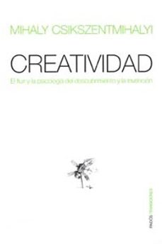 creatividad: el fluir y la psicologia del descubrimiento y la inv encion-9788449305108