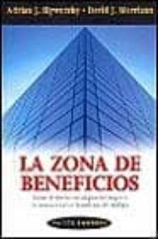 la zona de beneficios: como el diseño estrategico del negocio le conducira a los beneficios del mañana-adrian slywotzky-david j. morrison-9788449307508
