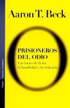 prisioneros del odio: las bases de la ira, la hostilidad y la vio lencia-9788449313608