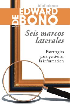 seis marcos laterales: estrategias para gestionar la informacion-9788449322808