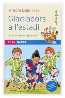 clam barça: gladiadors a l estadi-9788466112208