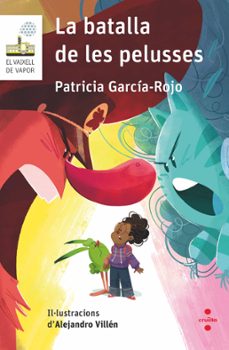la batalla de les pelusses-patricia garcia rojo-9788466158008