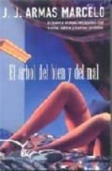 el arbol del bien y del mal-j. j. armas marcelo-9788466302708