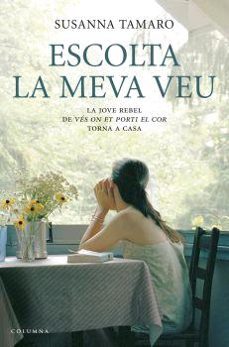 escolta la meva veu-susanna tamaro-9788466407908